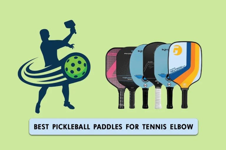 Best pickleball paddles for tennis elbow
