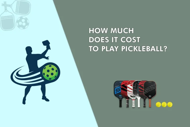 How Much Does it Cost to Play Pickleball