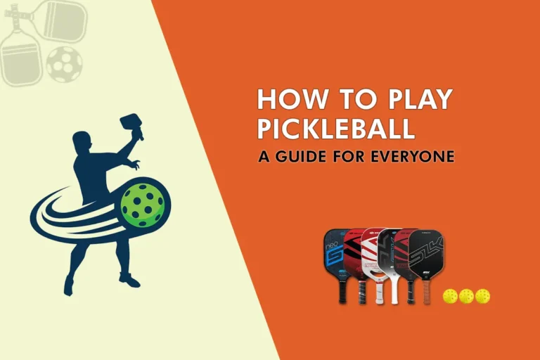 How to Play Pickleball - A Guide for Everyone